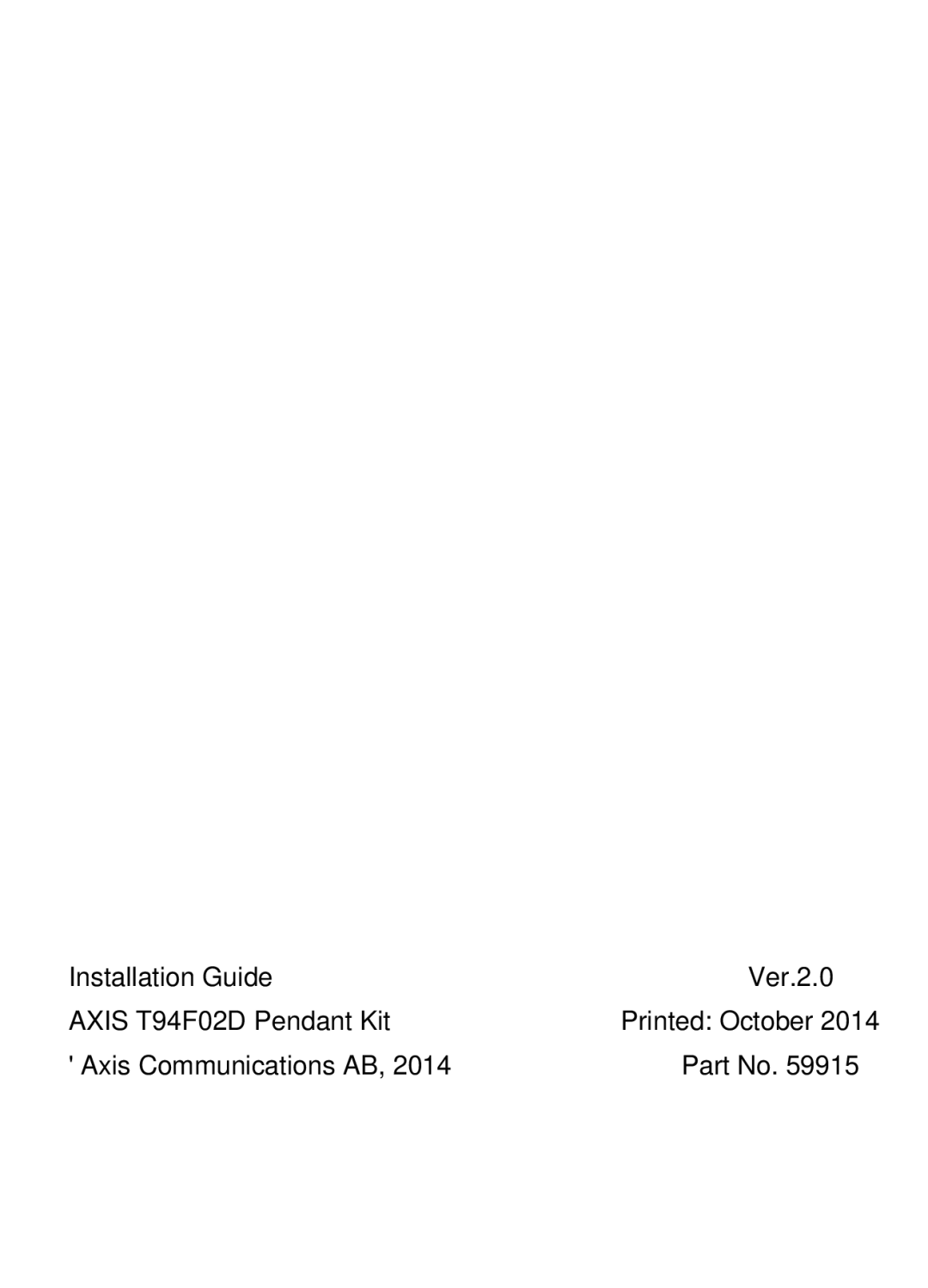 Axis Communications manual Installation Guide Ver.2.0 Axis T94F02D Pendant Kit 