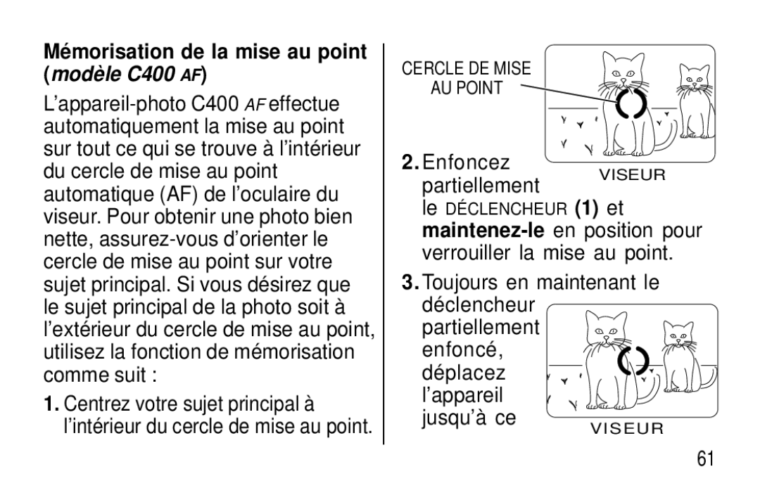 Kodak C300 manual Mémorisation de la mise au point modèle C400 AF, Enfoncez, Partiellement 