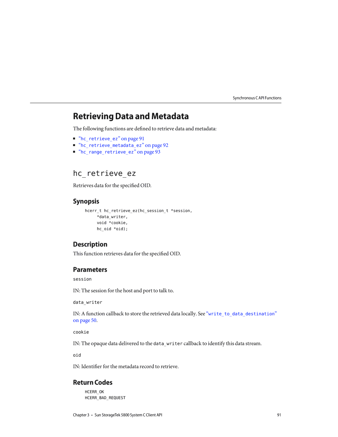 Sun Microsystems 5800 manual Retrieving Data and Metadata, Hcretrieveez 