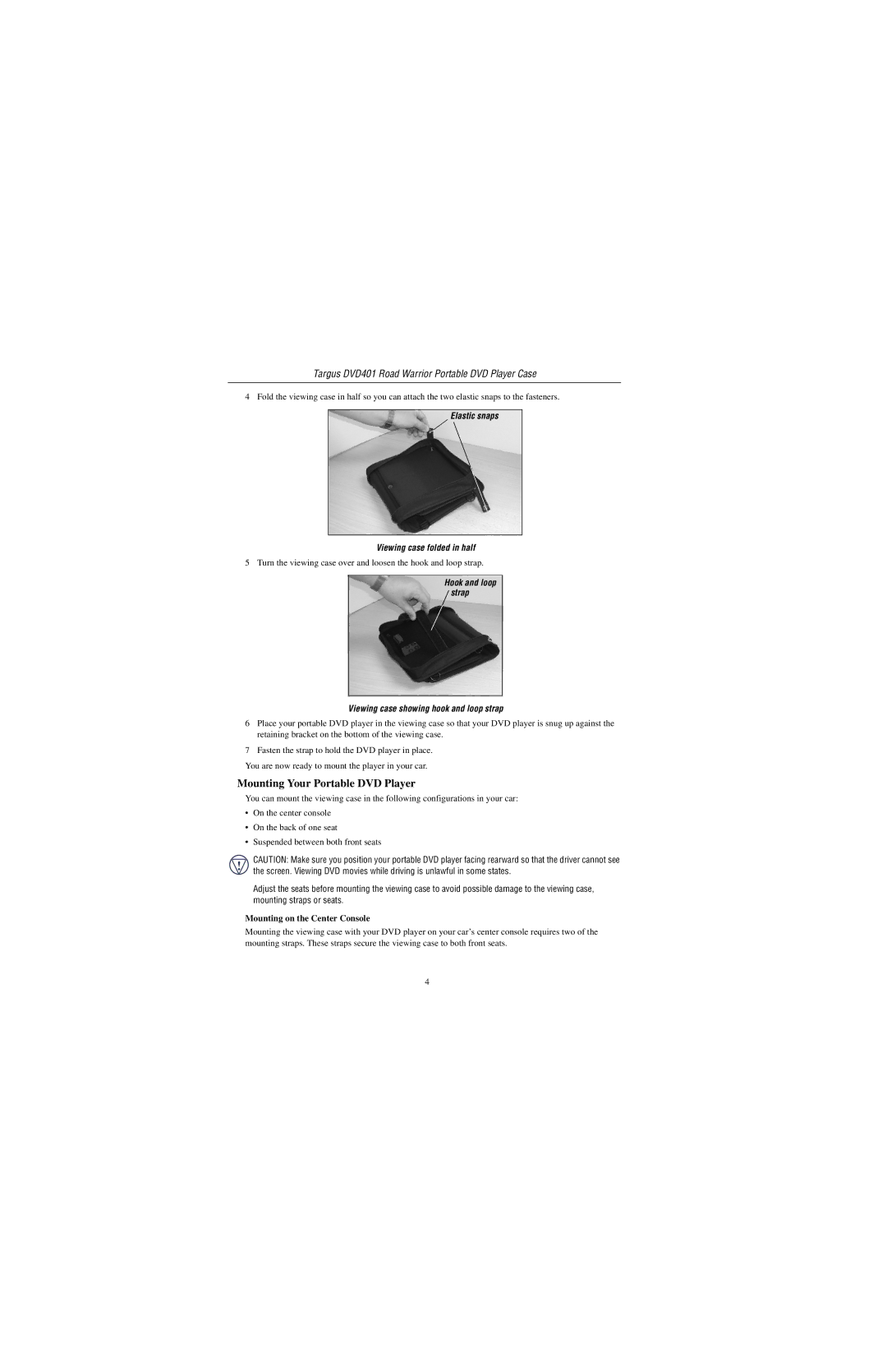 Targus DVD401 specifications Mounting Your Portable DVD Player, Mounting on the Center Console 