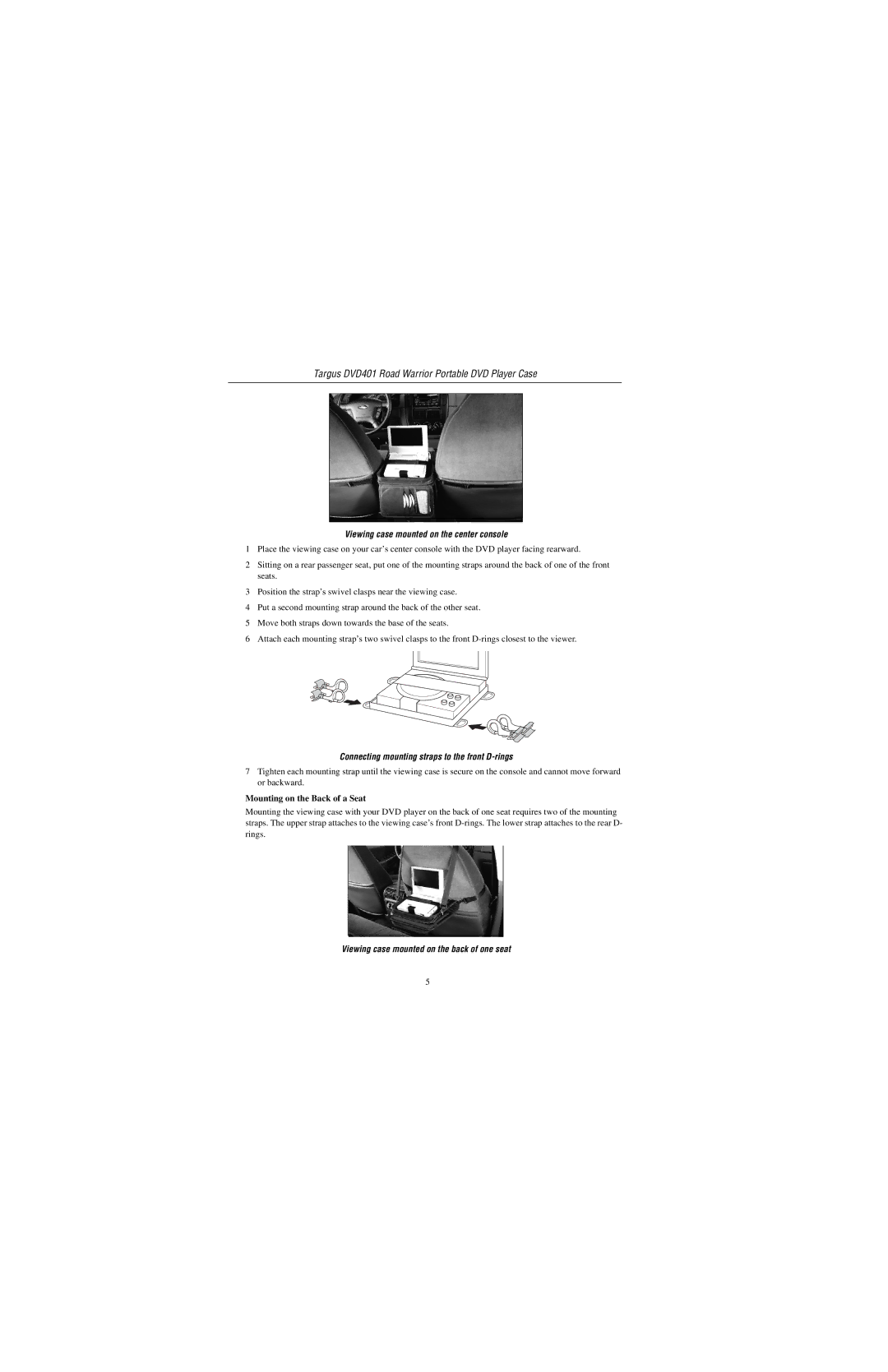 Targus DVD401 specifications Viewing case mounted on the center console, Mounting on the Back of a Seat 