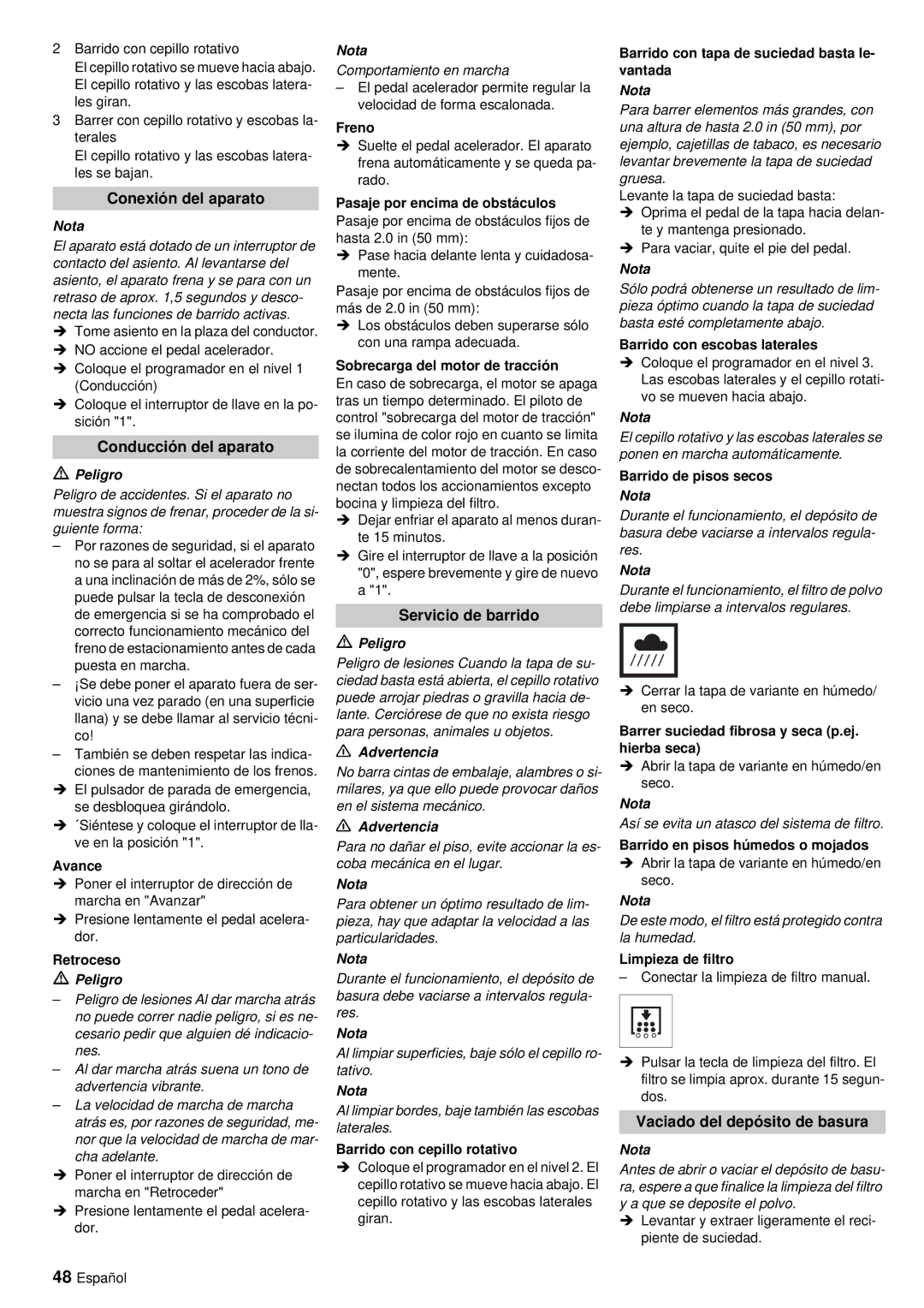 Windsor RRB 360 manual Conexión del aparato, Conducción del aparato, Servicio de barrido, Vaciado del depósito de basura 