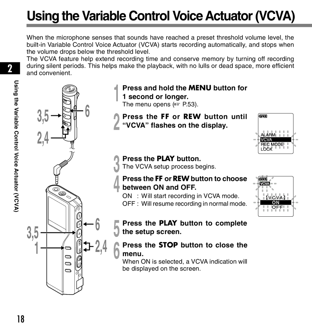 12Volt DS-2200 Press the FF or REW button until, Vcva flashes on the display, Press the Play button, Between on and OFF 