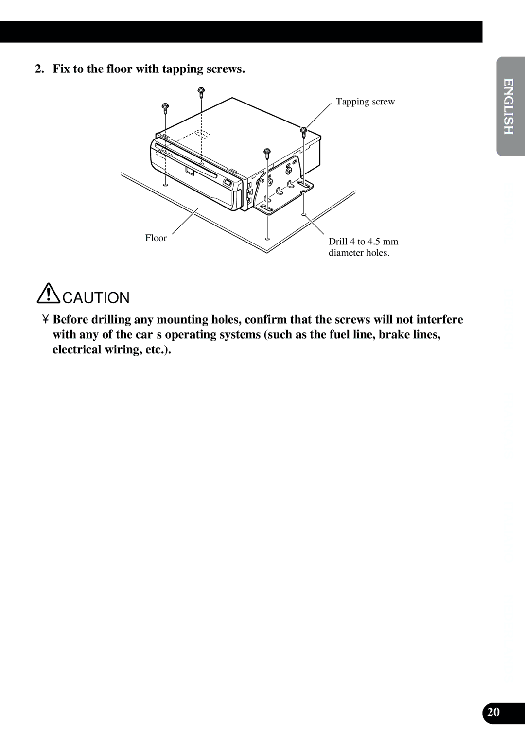 2Wire AVIC-9DVD installation manual Fix to the floor with tapping screws, Floor Tapping screw 