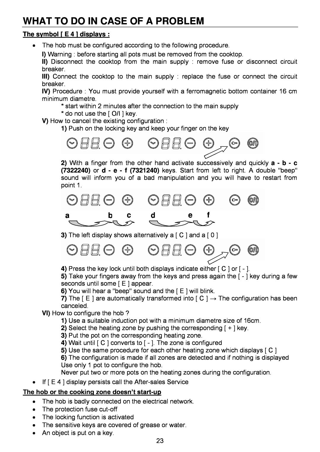 321 Studios 7322 230 user manual What To Do In Case Of A Problem, The symbol E 4 displays 