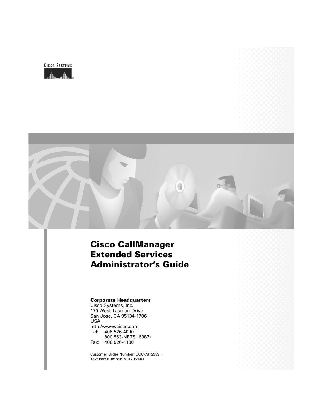 321 Studios 78-12959-01 manual Cisco CallManager Extended Services Administrator’s Guide 