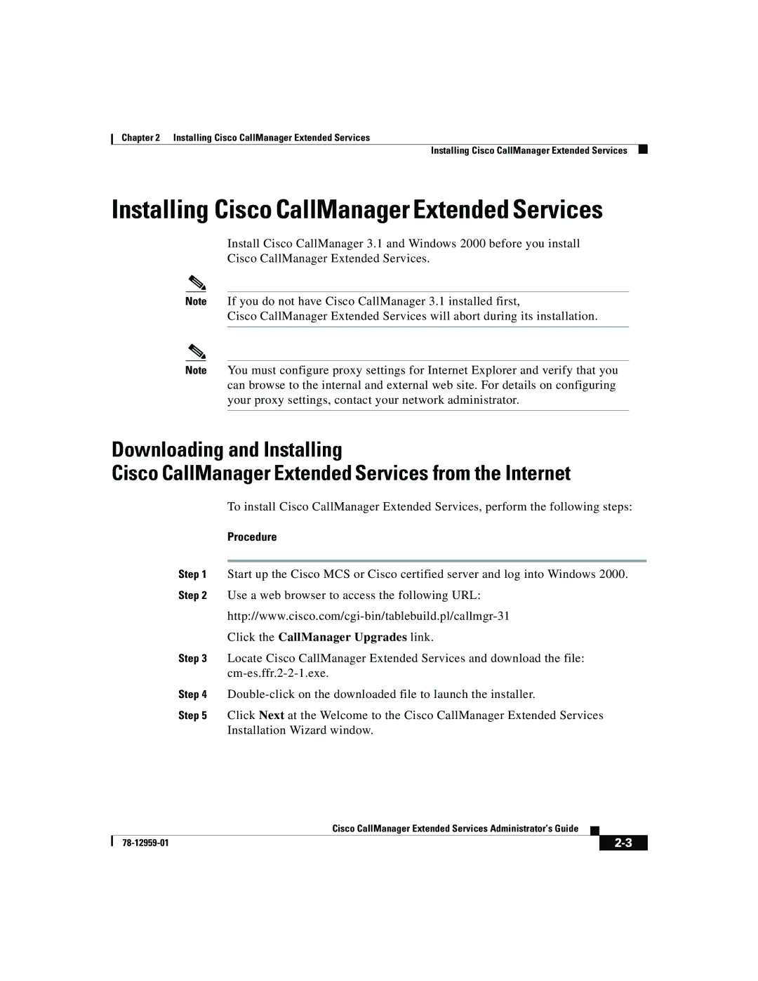 321 Studios 78-12959-01 manual Installing Cisco CallManager Extended Services, Click the CallManager Upgrades link 