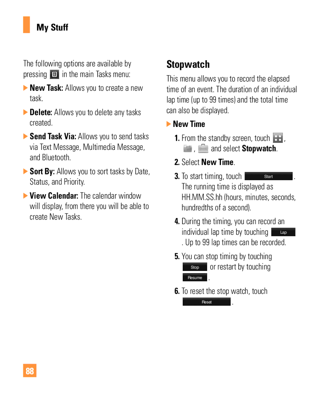 321 Studios Cell Phone manual Stopwatch, New Time, Individual lap time by touching Lap, To reset the stop watch, touch 