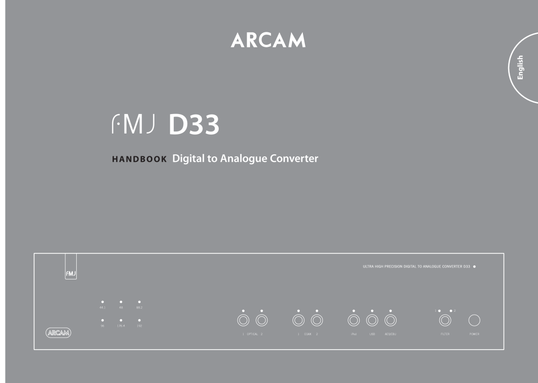321 Studios D33 manual HA N D B O O K Digital to Analogue Converter, English, 44.1, 88.2, 176.4, Optical, Coax, iPod 