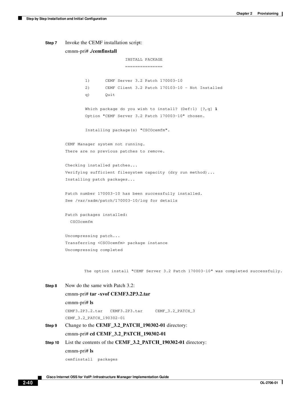 321 Studios OL-2706-01 Invoke the Cemf installation script, Now do the same with Patch, Cmnm-pri#tar -xvof CEMF3.2P3.2.tar 