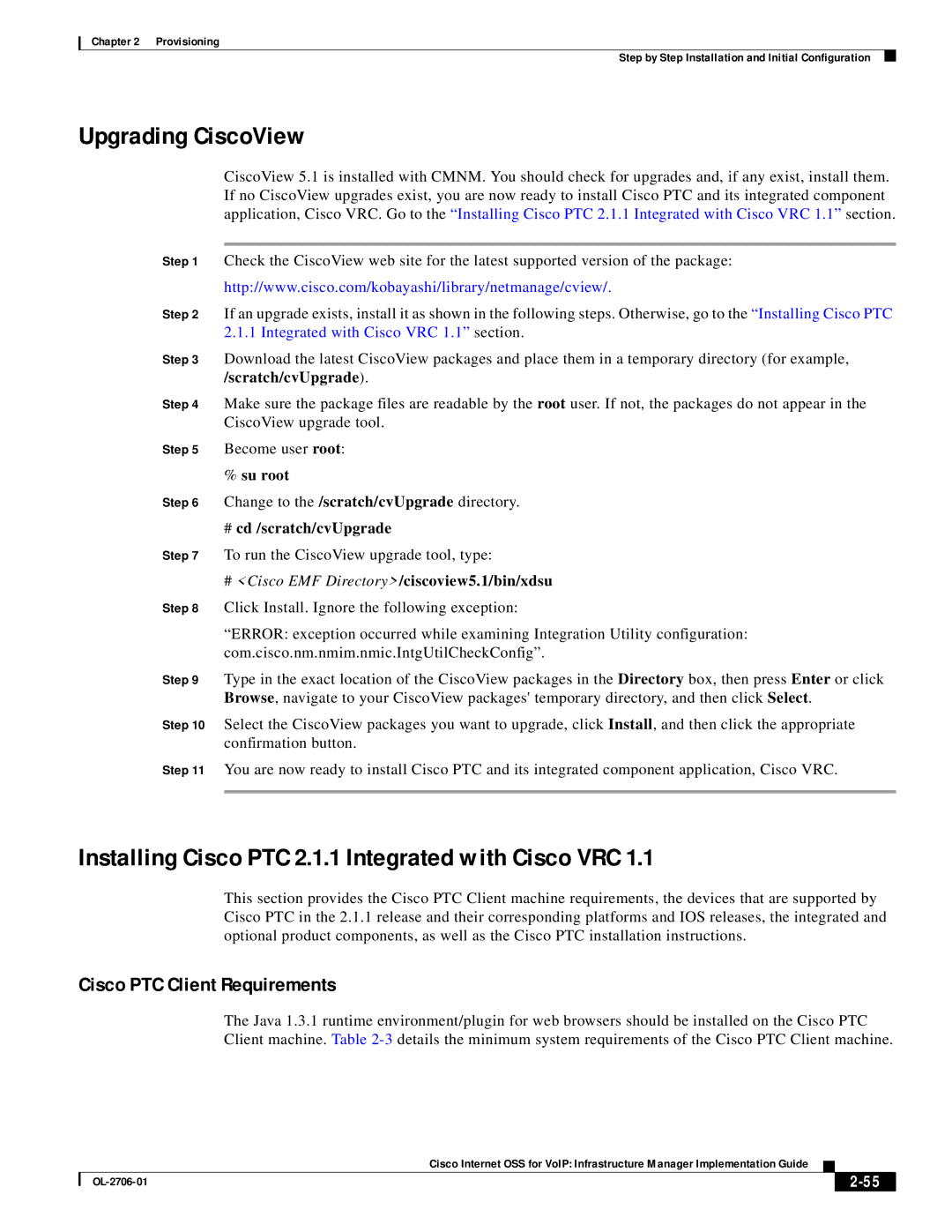 321 Studios OL-2706-01 Upgrading CiscoView, Installing Cisco PTC 2.1.1 Integrated with Cisco VRC, # cd /scratch/cvUpgrade 