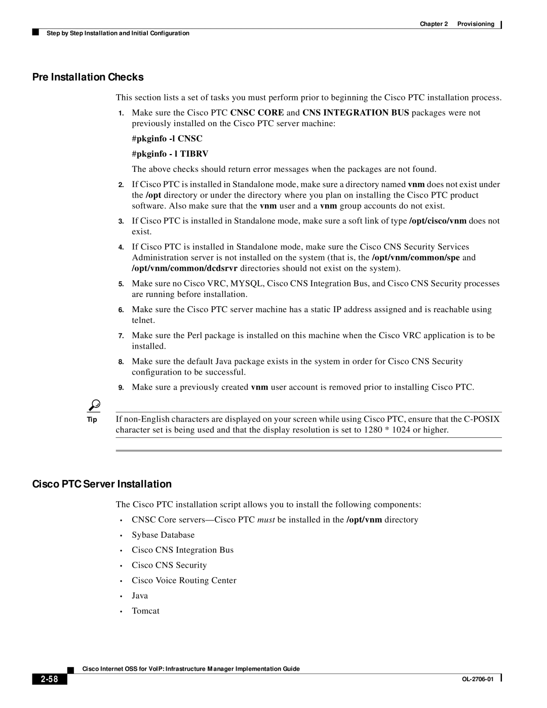 321 Studios OL-2706-01 manual Pre Installation Checks, Cisco PTC Server Installation, #pkginfo -l Cnsc #pkginfo l Tibrv 