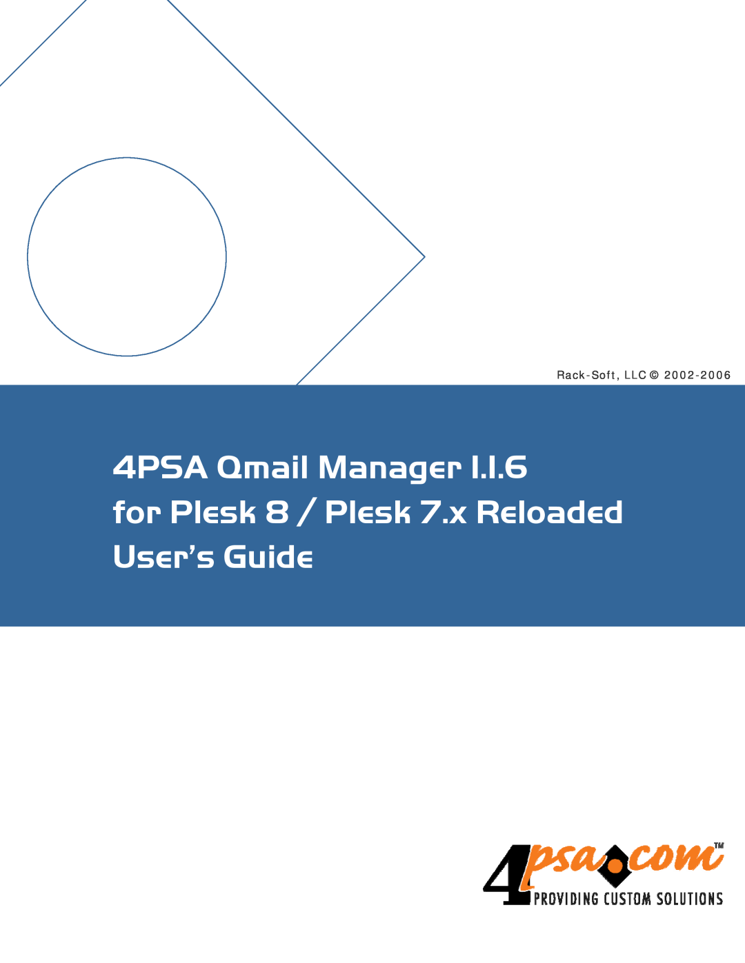 321 Studios manual 4PSA Qmail Manager, for Plesk 8 / Plesk 7.x Reloaded User’s Guide, Rack-Soft,LLC 