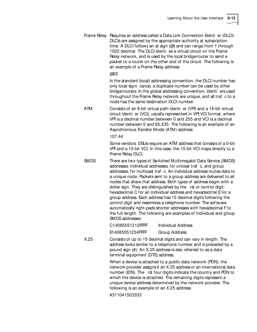 3Com 09-1324-000 Decimal. The Dlci identiﬁes a virtual circuit on the Frame, An example of a Frame Relay address, @22 