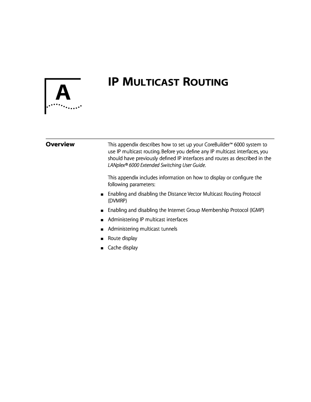 3Com 10002211 manual Ip Multicast Routing, Overview, LANplex 6000 Extended Switching User Guide 