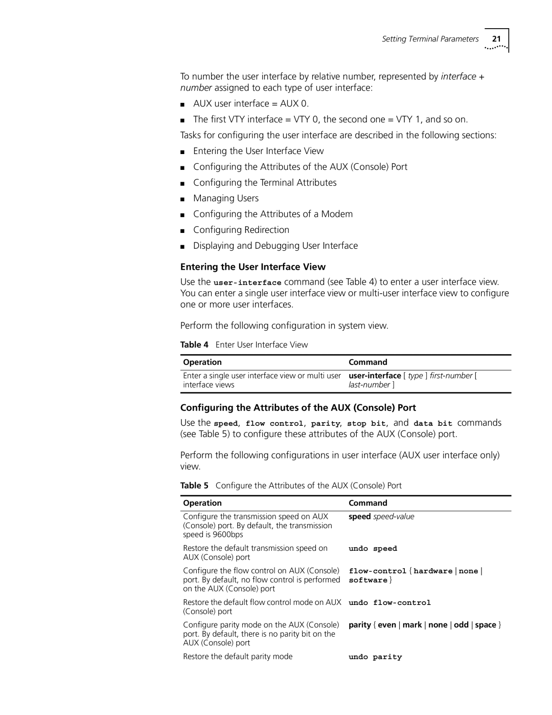 3Com 10014298 manual Entering the User Interface View, Configuring the Attributes of the AUX Console Port 