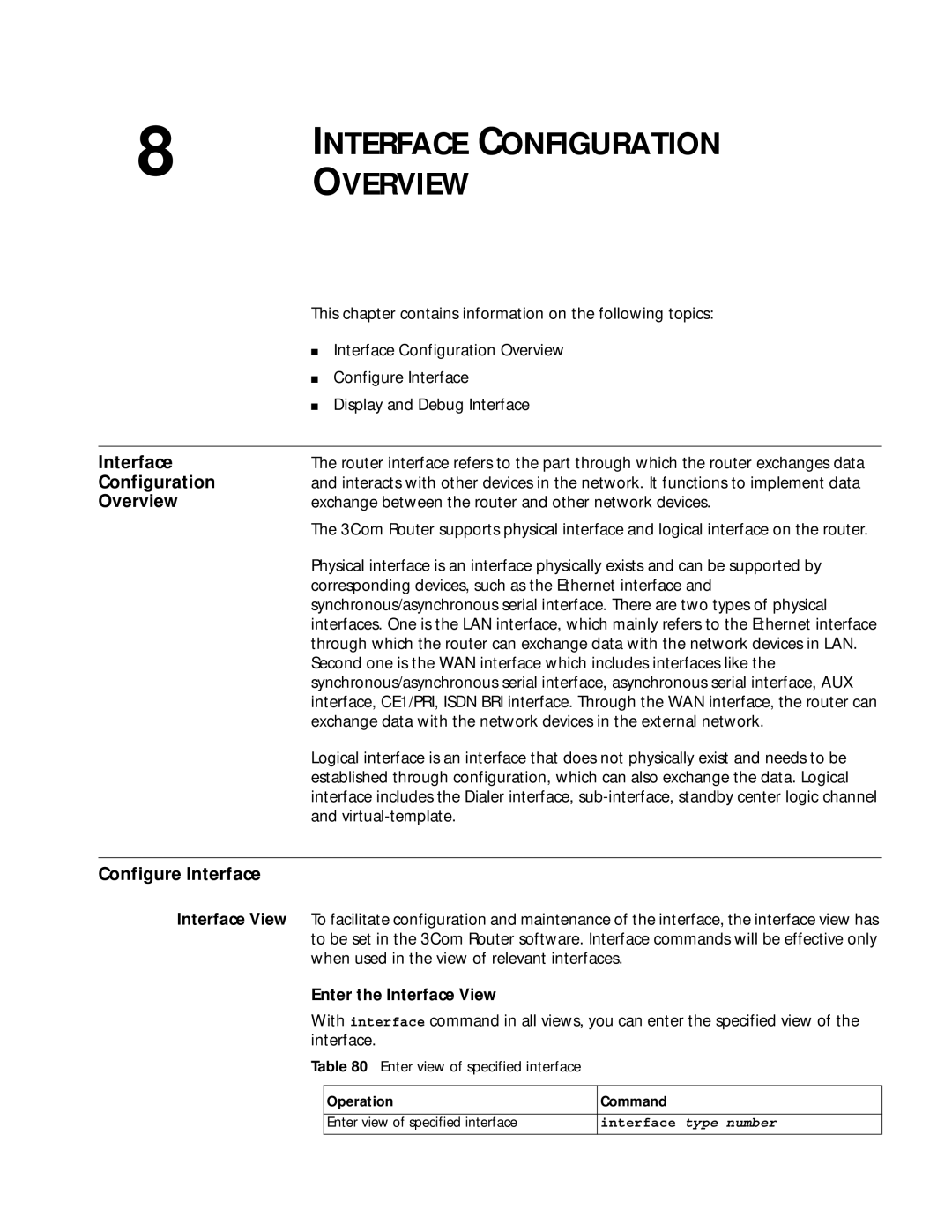 3Com 10014299 manual Configure Interface, Enter the Interface View 