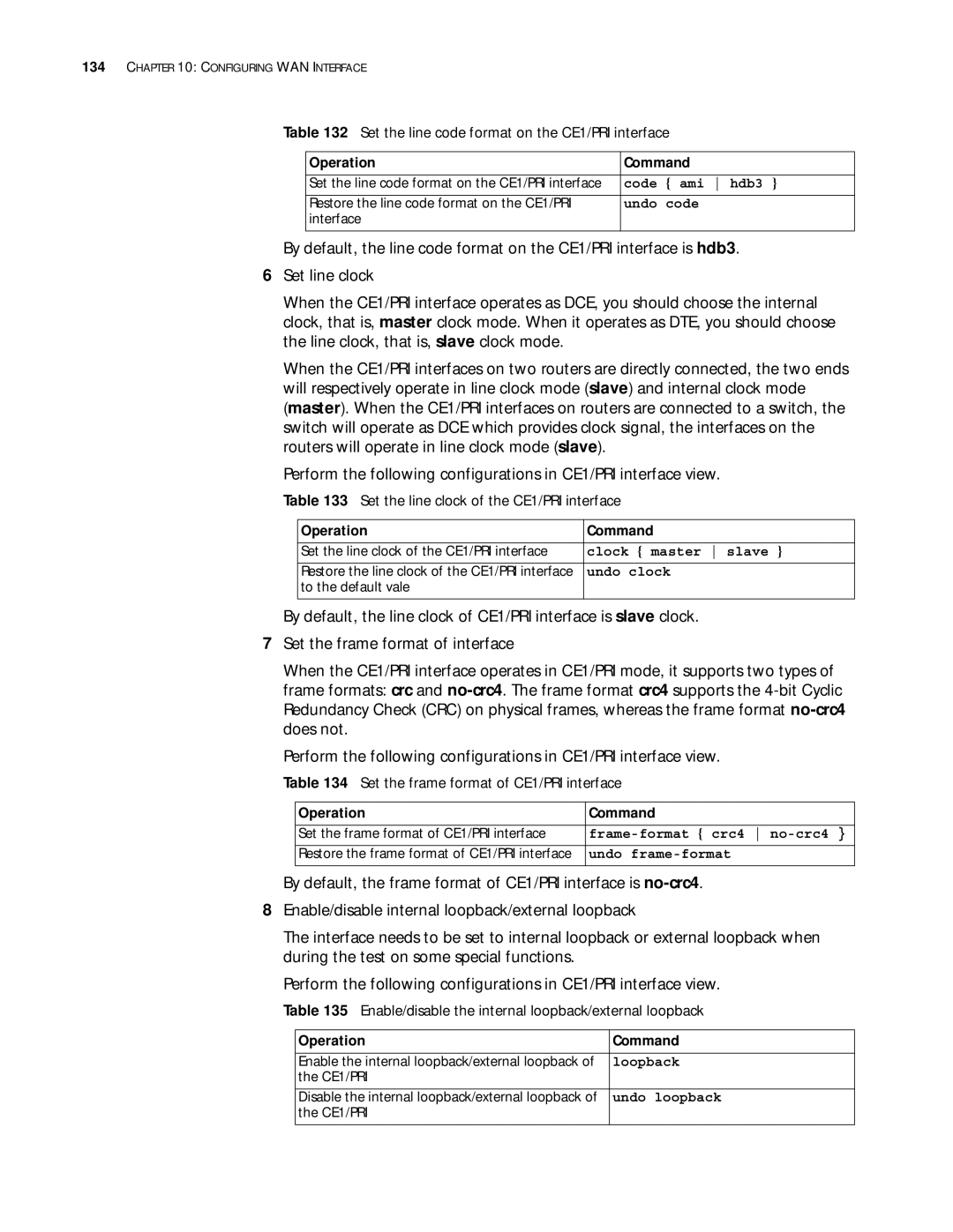 3Com 10014299 manual Set the line code format on the CE1/PRI interface, Set the line clock of the CE1/PRI interface 