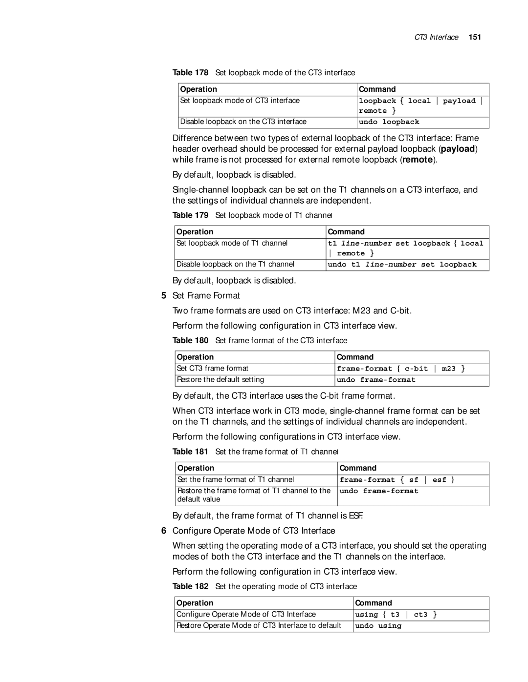 3Com 10014299 By default, loopback is disabled Set Frame Format, By default, the CT3 interface uses the C-bit frame format 