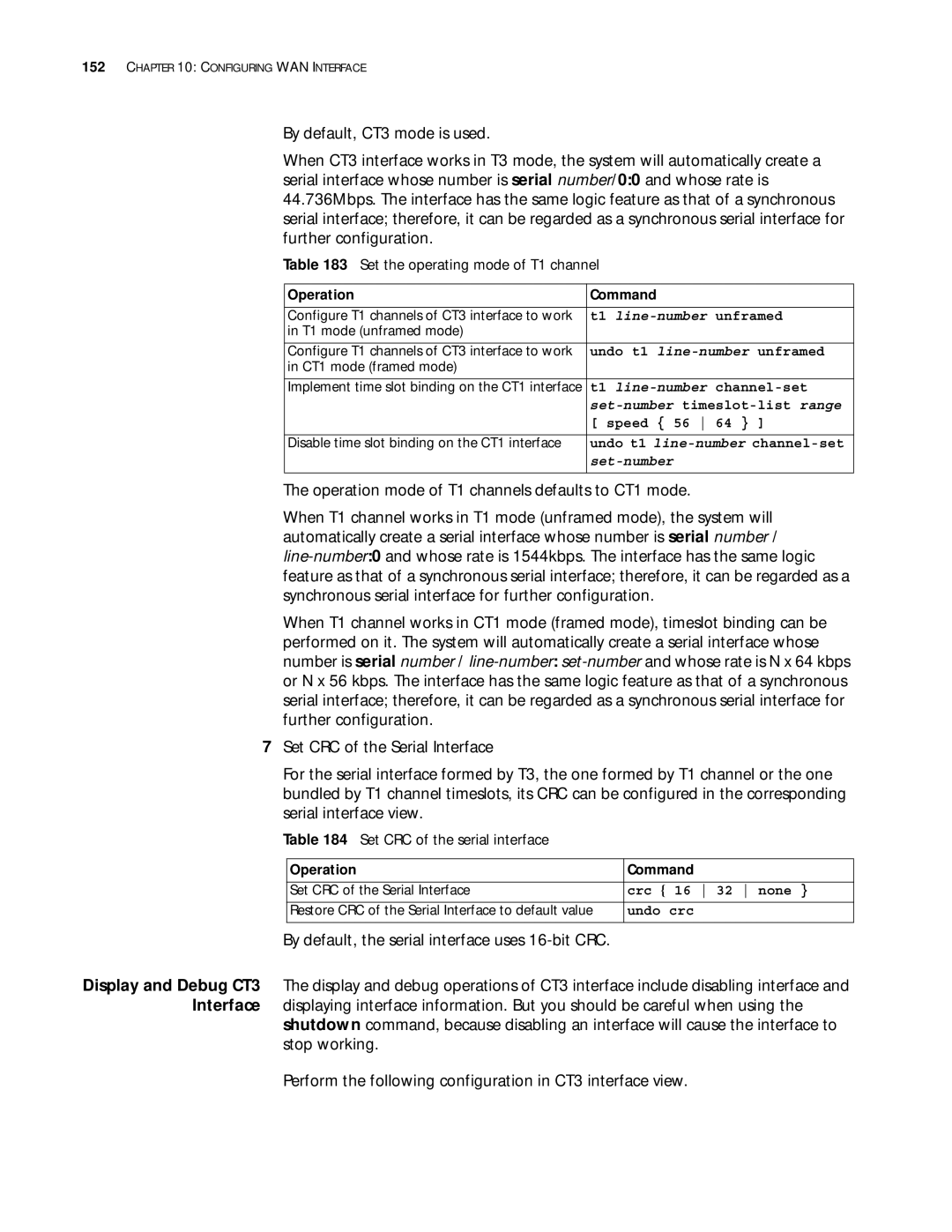 3Com 10014299 manual Set the operating mode of T1 channel, Set CRC of the serial interface, T1 line-number unframed 