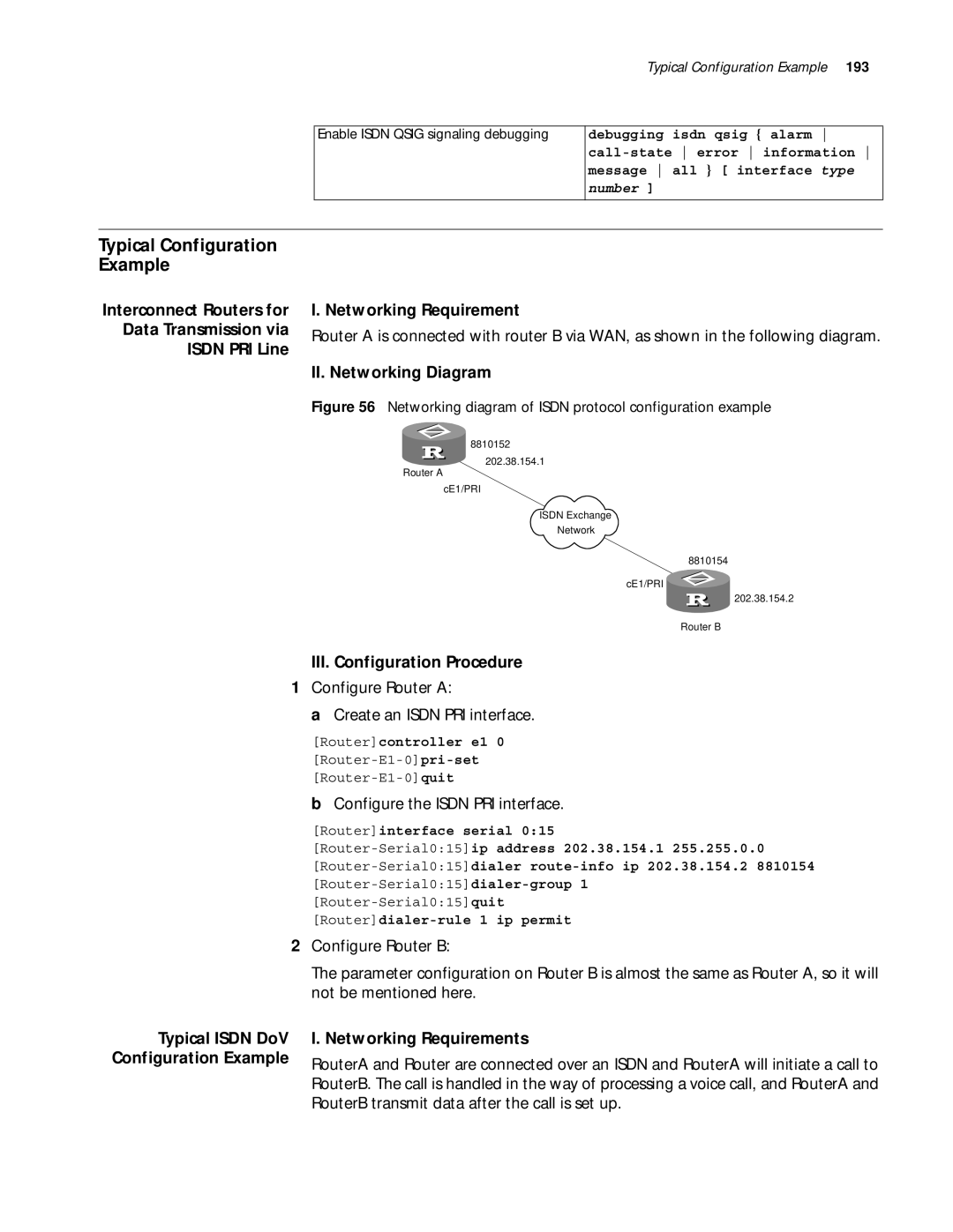 3Com 10014299 manual Typical Configuration Example, Configure Router a Create an Isdn PRI interface 