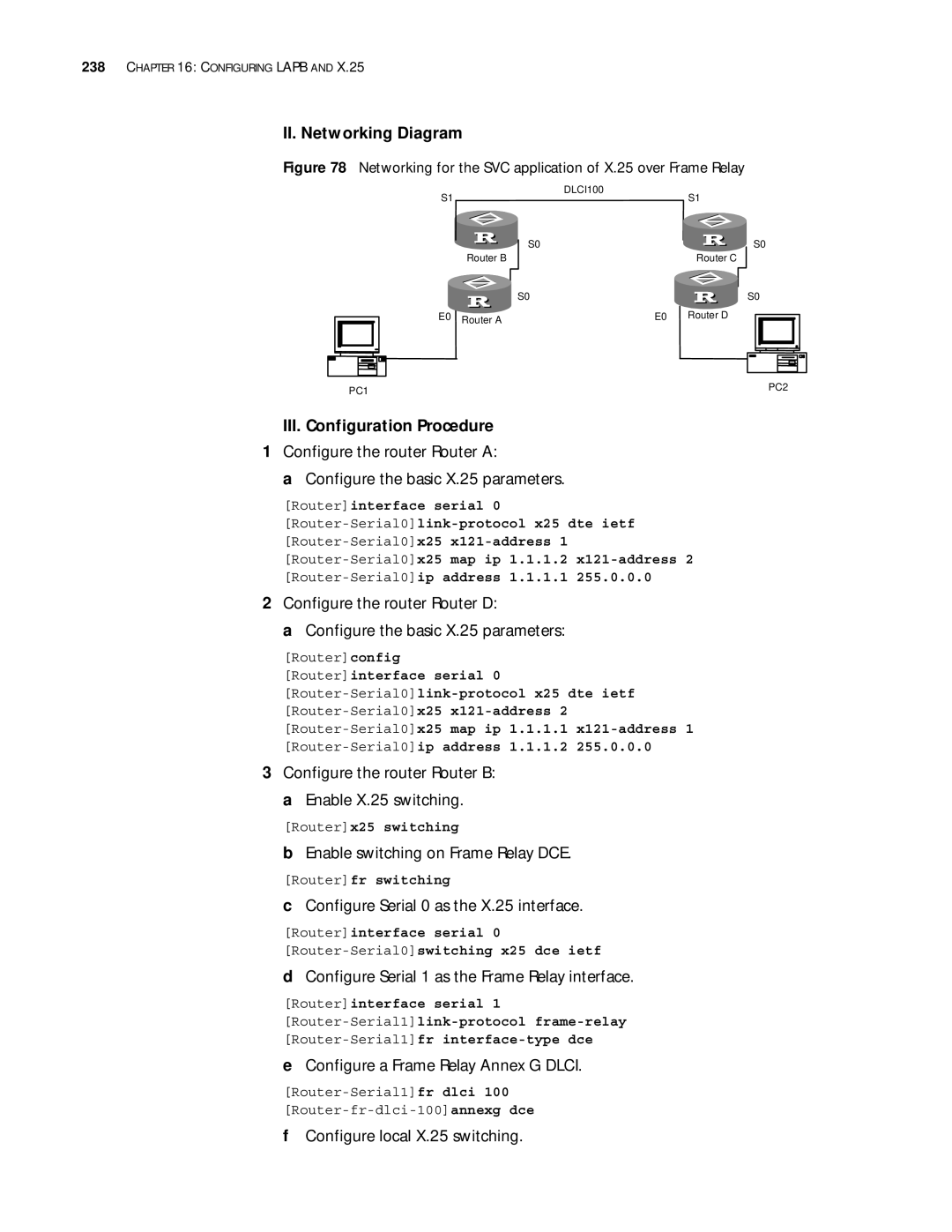 3Com 10014299 manual Configure the router Router B Enable X.25 switching, Enable switching on Frame Relay DCE 