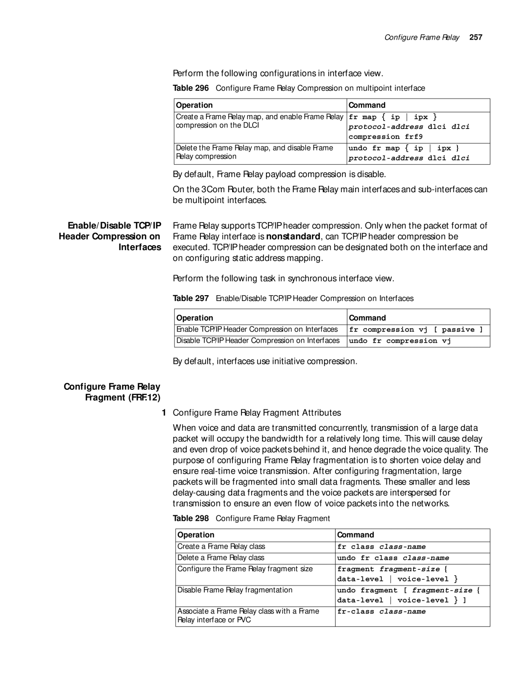 3Com 10014299 manual By default, interfaces use initiative compression, Configure Frame Relay Fragment FRF.12 