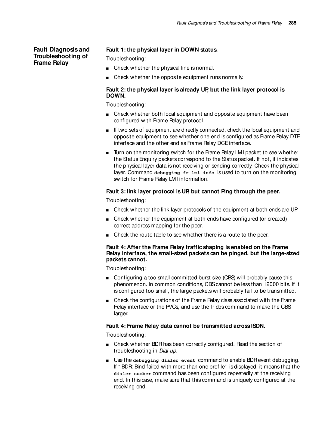 3Com 10014299 manual Fault Diagnosis Troubleshooting Frame Relay, Fault 1 the physical layer in Down status 