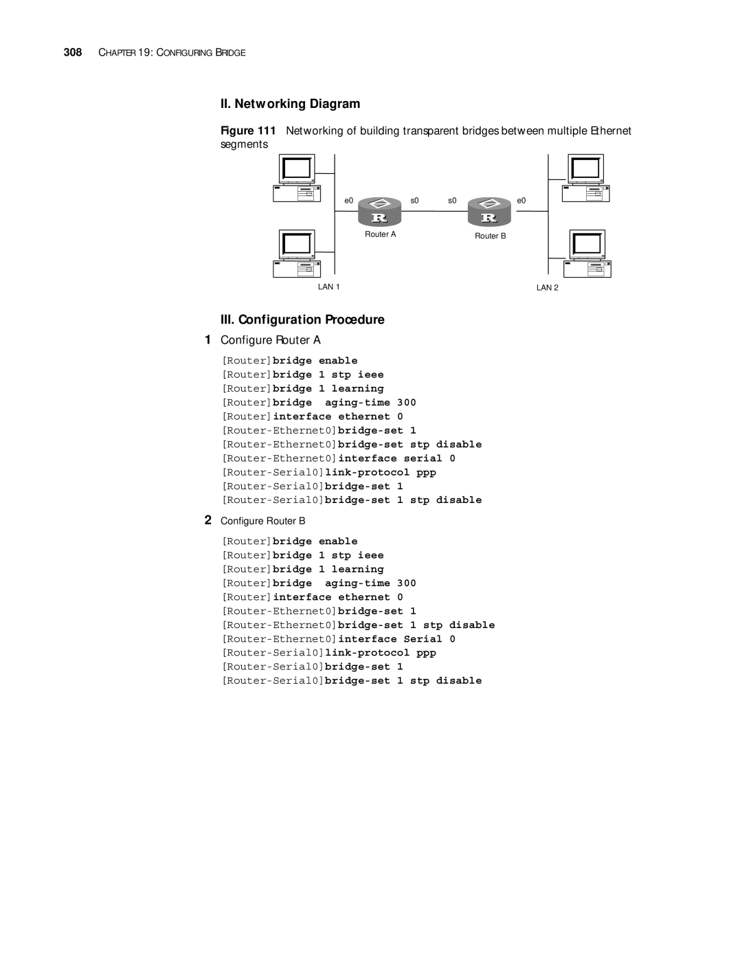 3Com 10014299 manual Configure Router a, Configure Router B, Router-Serial0bridge-set 1 stp disable 