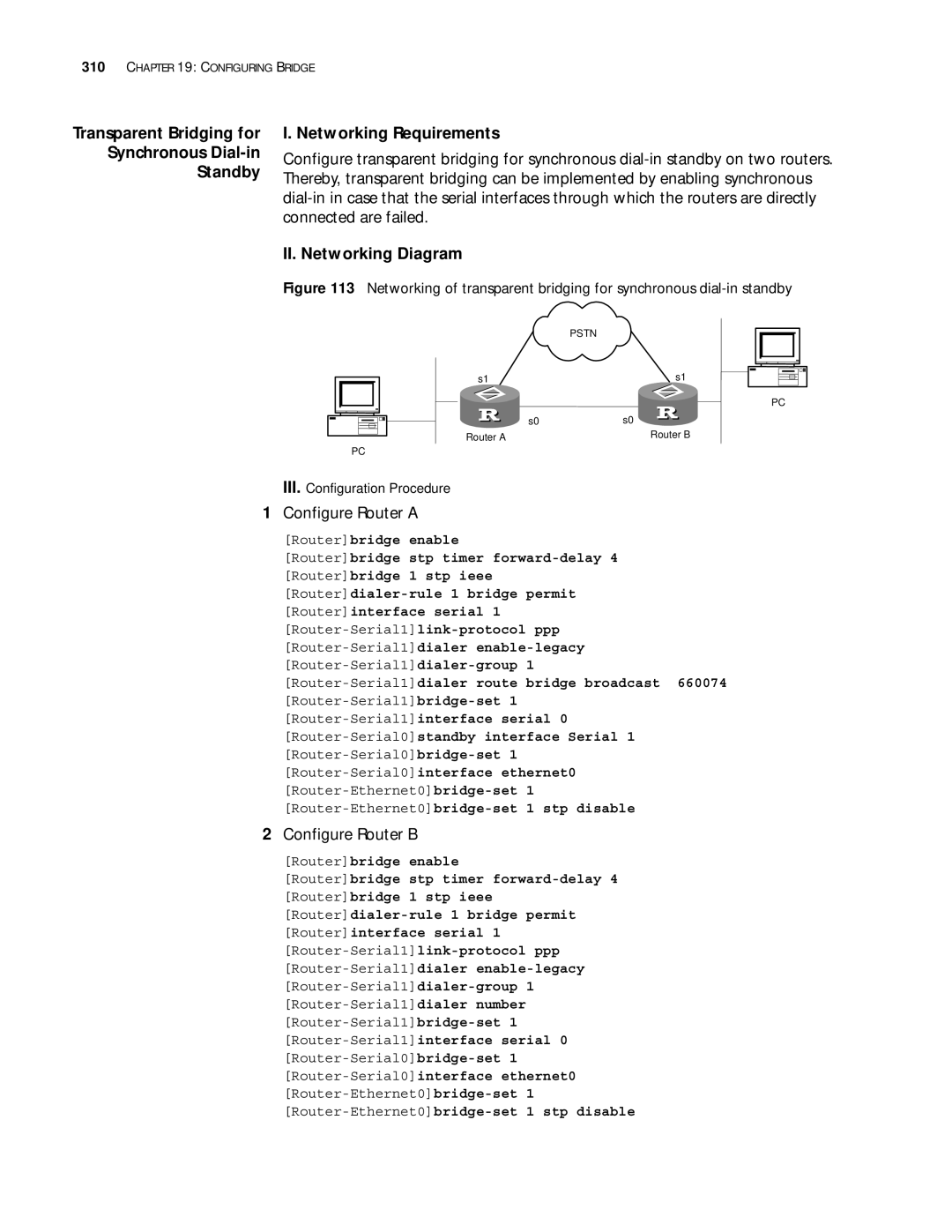 3Com 10014299 manual Configure Router a, Router-Serial1dialer route bridge broadcast 