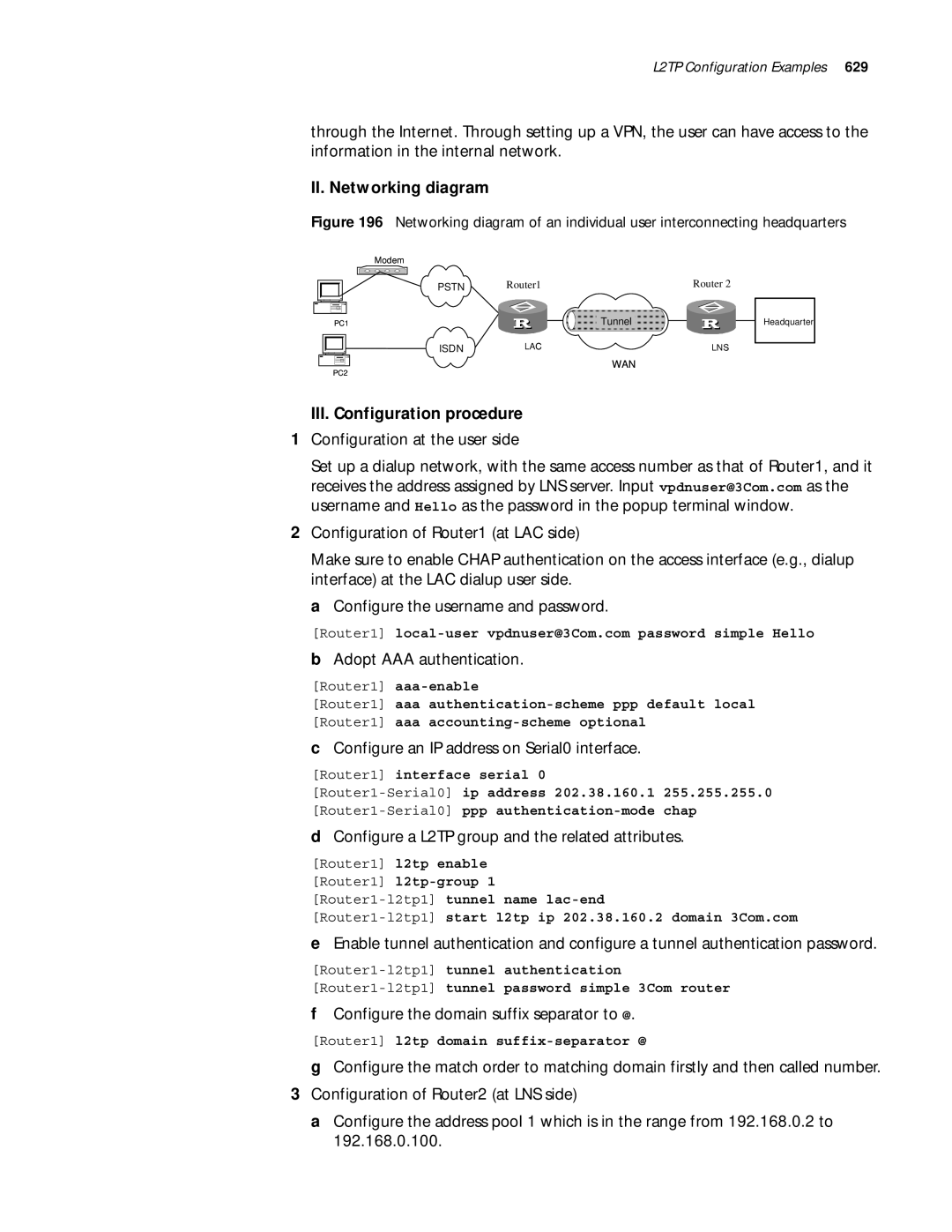 3Com 10014299 manual Configure an IP address on Serial0 interface, Configure a L2TP group and the related attributes 