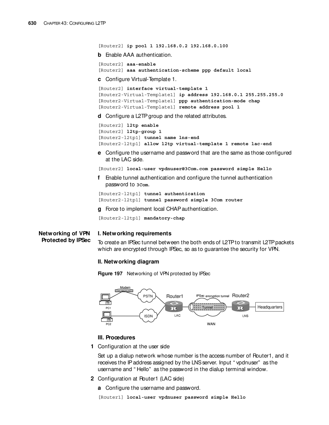 3Com 10014299 manual Enable AAA authentication, Configure Virtual-Template, Force to implement local Chap authentication 