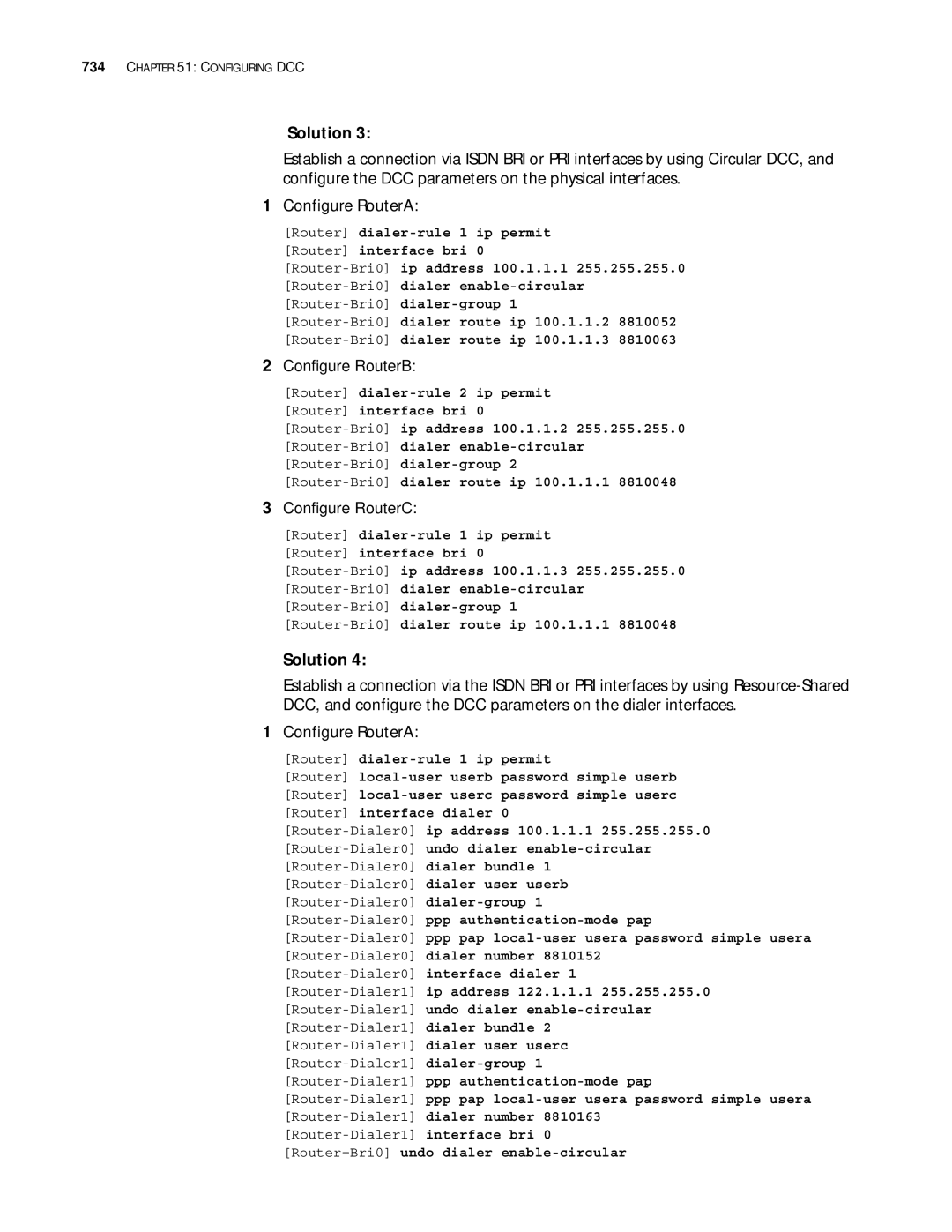 3Com 10014299 manual Configure RouterC, Router-Bri0dialer route ip 100.1.1.1 