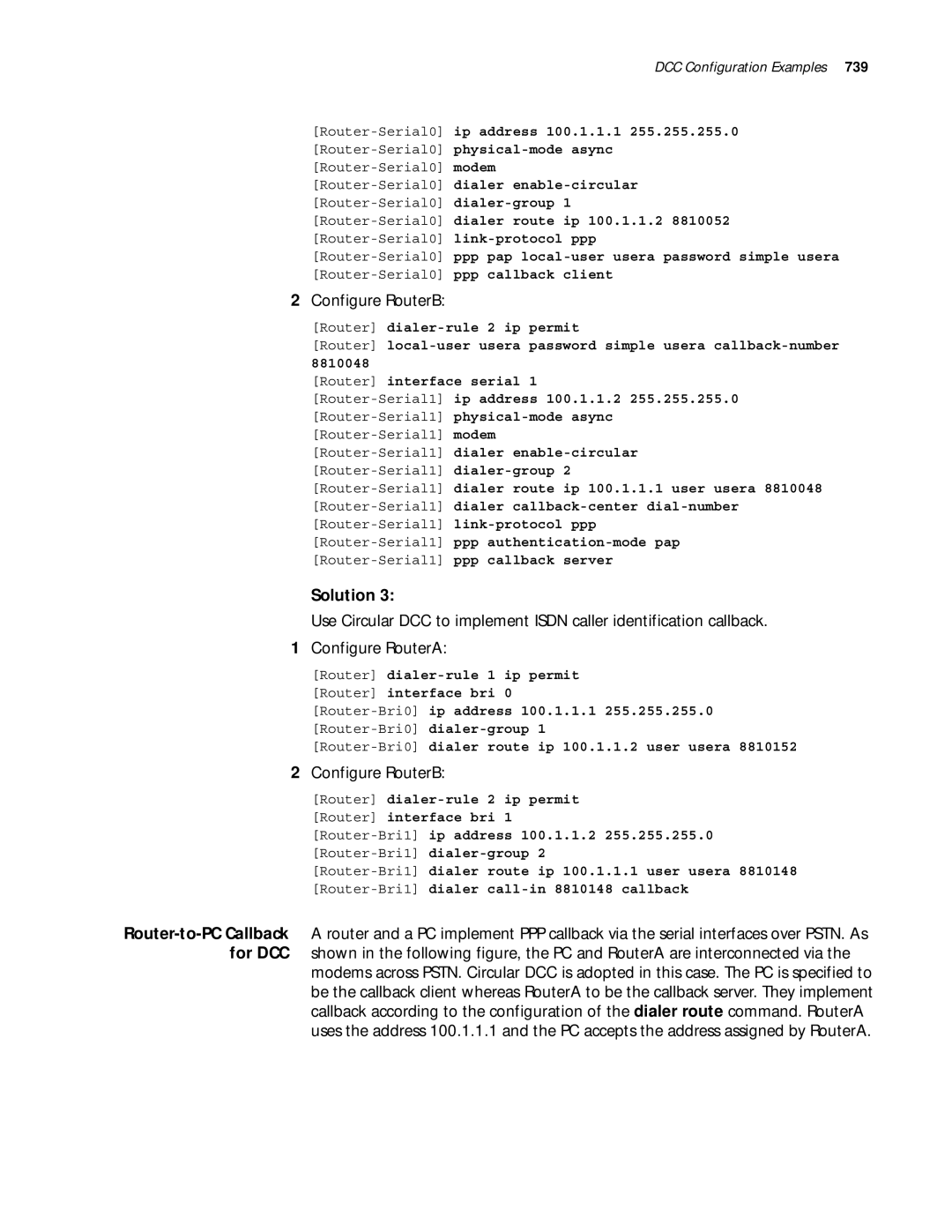 3Com 10014299 manual Router-Bri0dialer route ip 100.1.1.2 user usera 