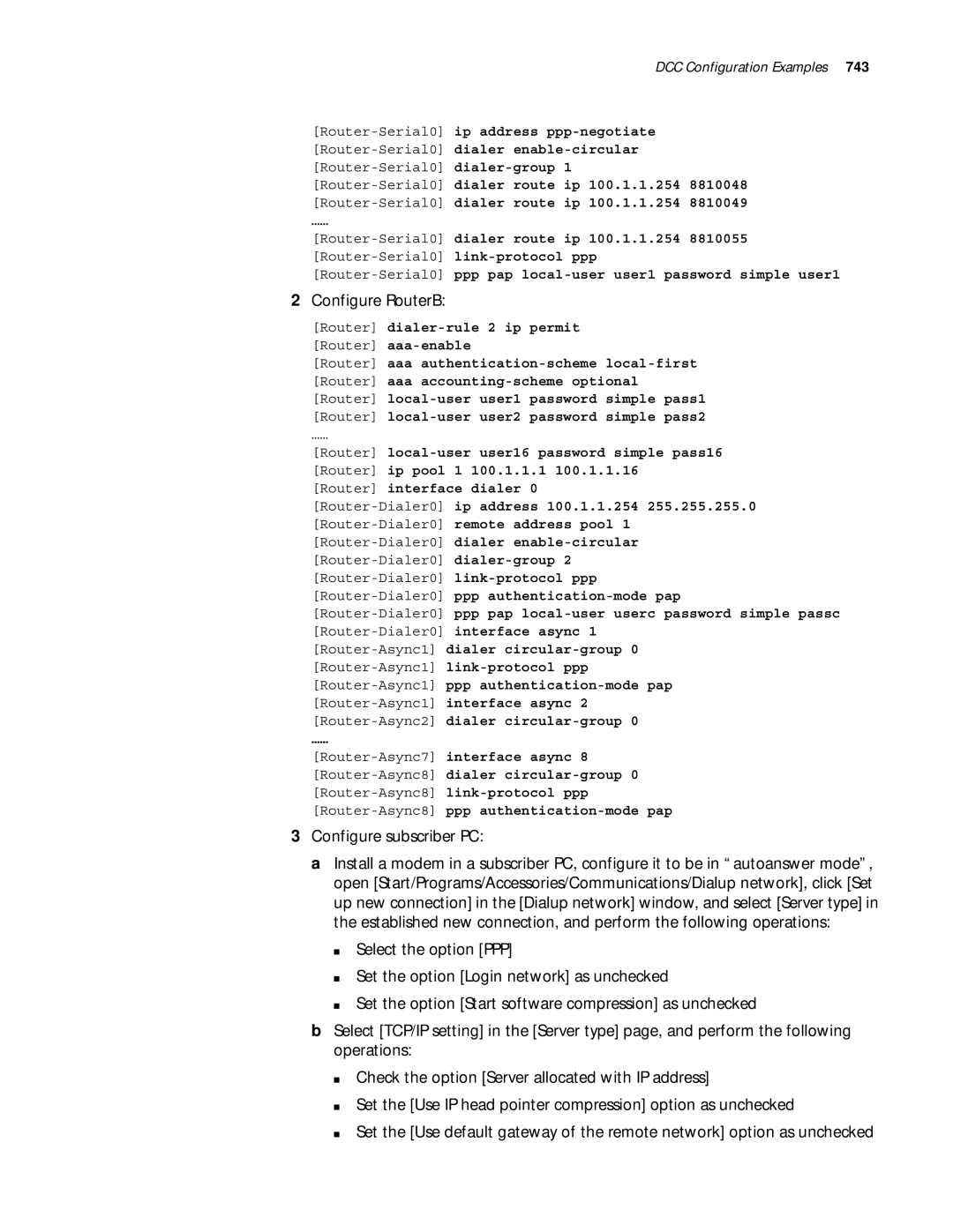 3Com 10014299 manual Configure subscriber PC, Router-Serial0dialer route ip 100.1.1.254 