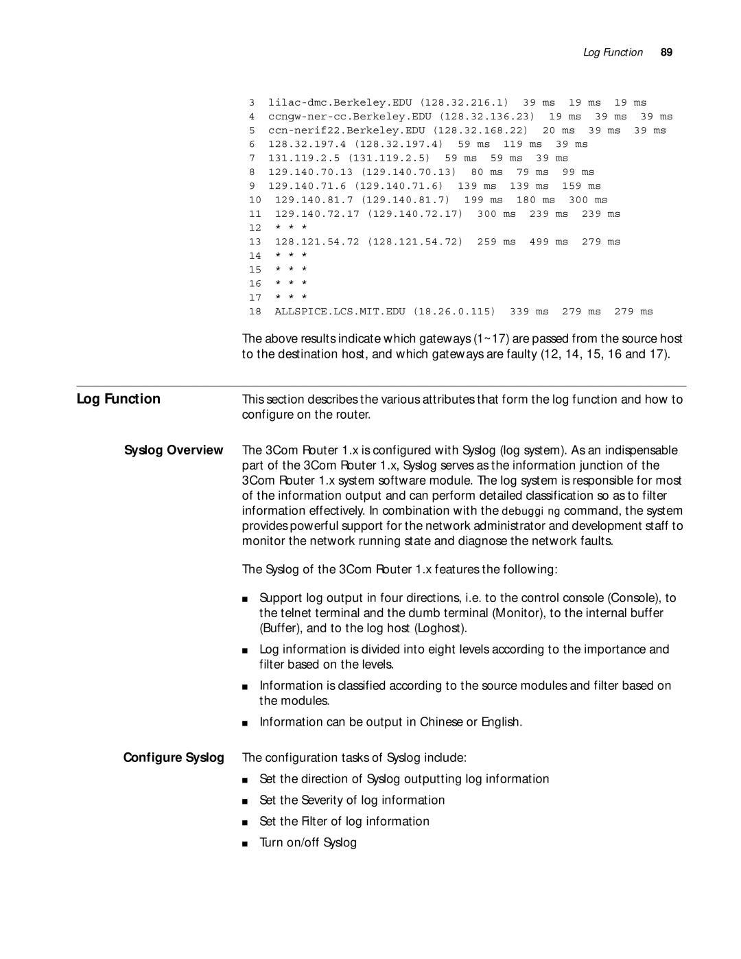 3Com 10014299 manual Log Function, Configure on the router 