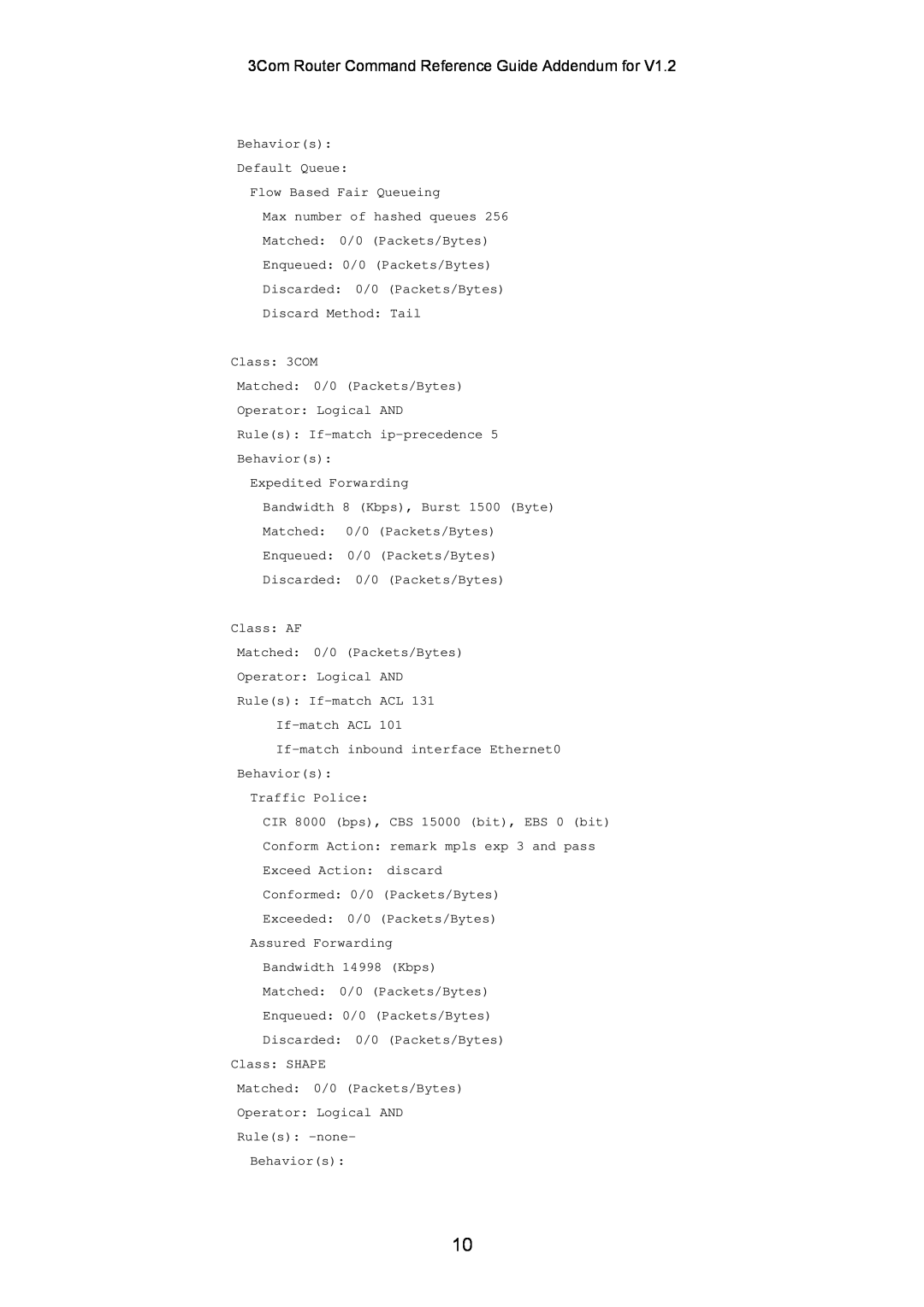 3Com 10014302 manual Behaviors Default Queue Flow Based Fair Queueing 