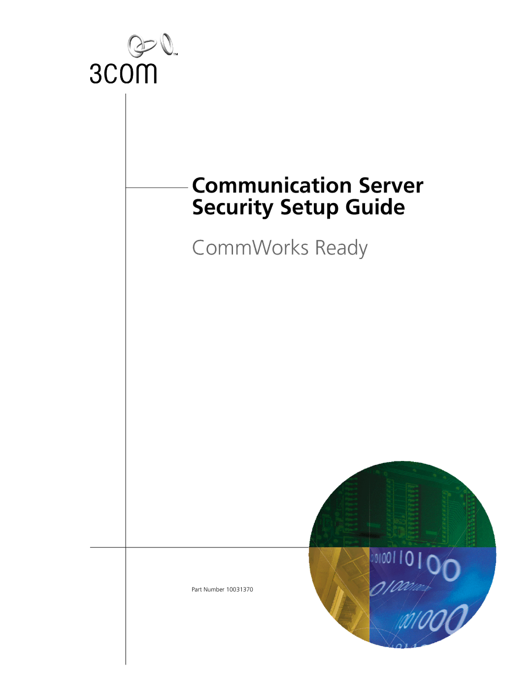 3Com 10031370-01 setup guide Communication Server Security Setup Guide 