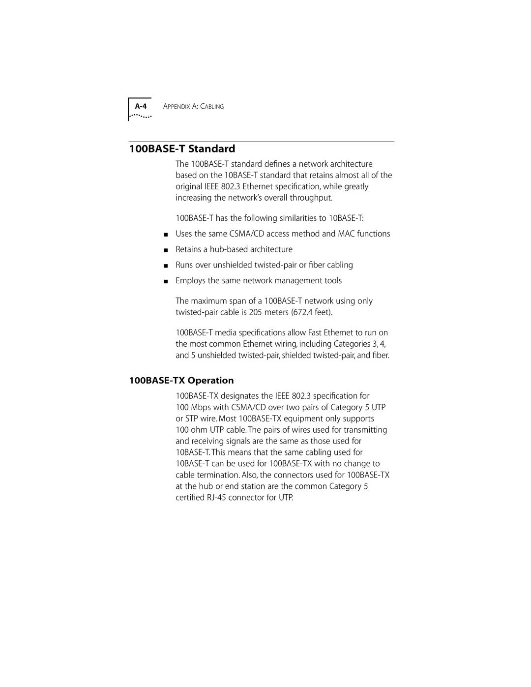 3Com 10/100BASE-T4 manual 100BASE-T Standard, 100BASE-TX Operation, 100BASE-TX designates the Ieee 802.3 speciﬁcation for 