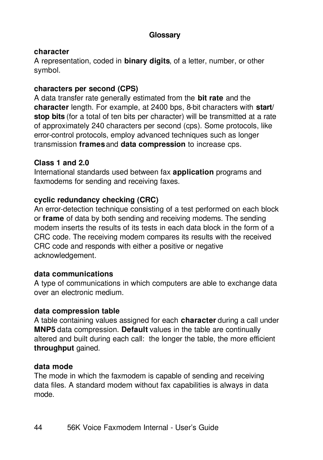 3Com 1.024.1644-00 manual Glossary Character, Characters per second CPS, Class 1, Cyclic redundancy checking CRC, Data mode 