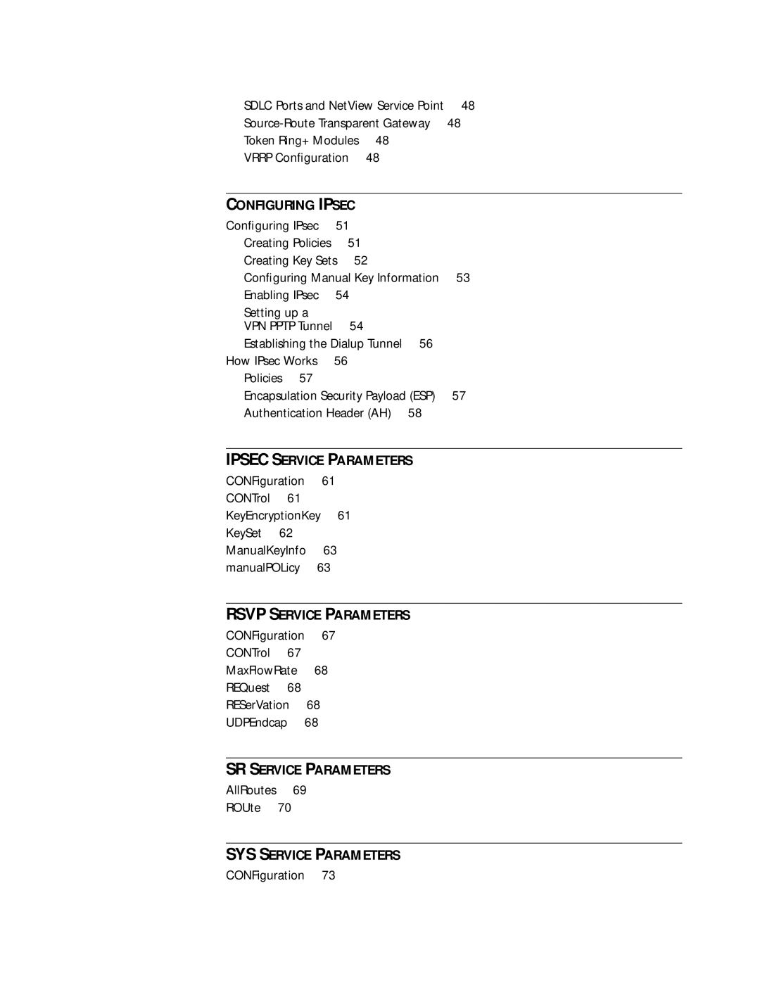 3Com 11.1 manual Conﬁguring IPsec, How IPsec Works Policies, Authentication Header AH, AllRoutes ROUte, CONFiguration 