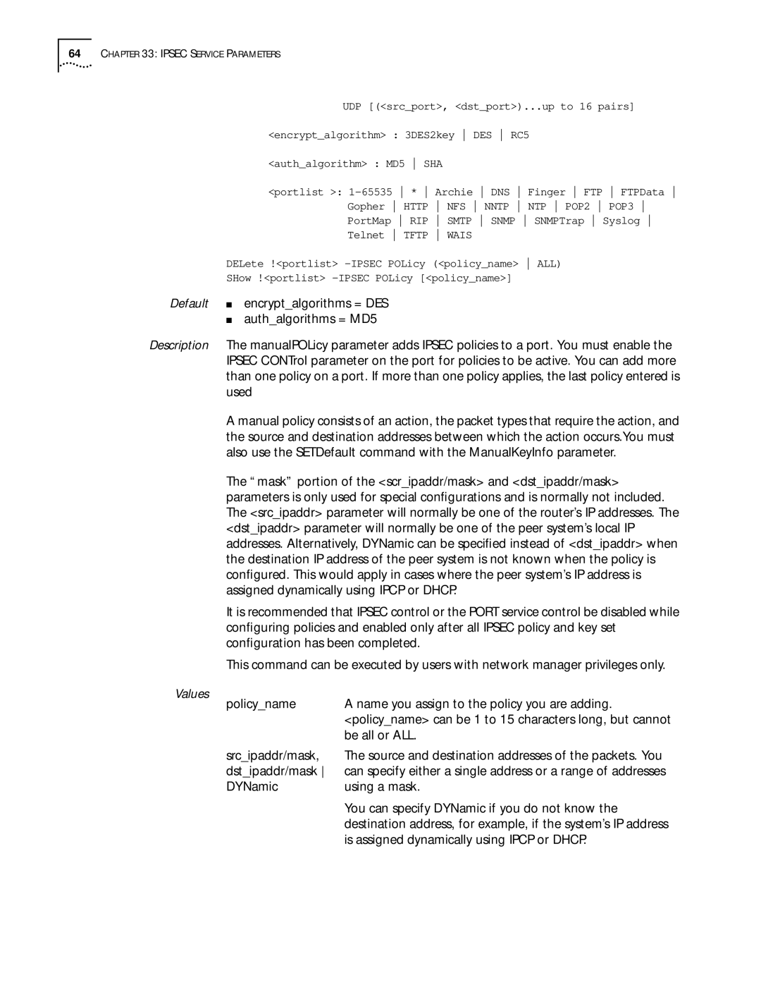 3Com 11.1 manual Policyname Name you assign to the policy you are adding, Be all or ALL, Srcipaddr/mask, Dstipaddr/mask 