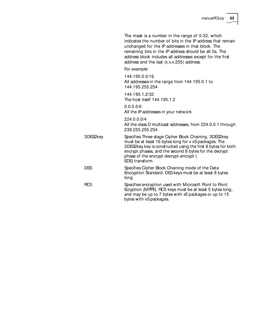 3Com 11.1 manual 239.255.255.254, 3DES2key, Must be at least 16 bytes long for x xS packages, EDE transform, Long 