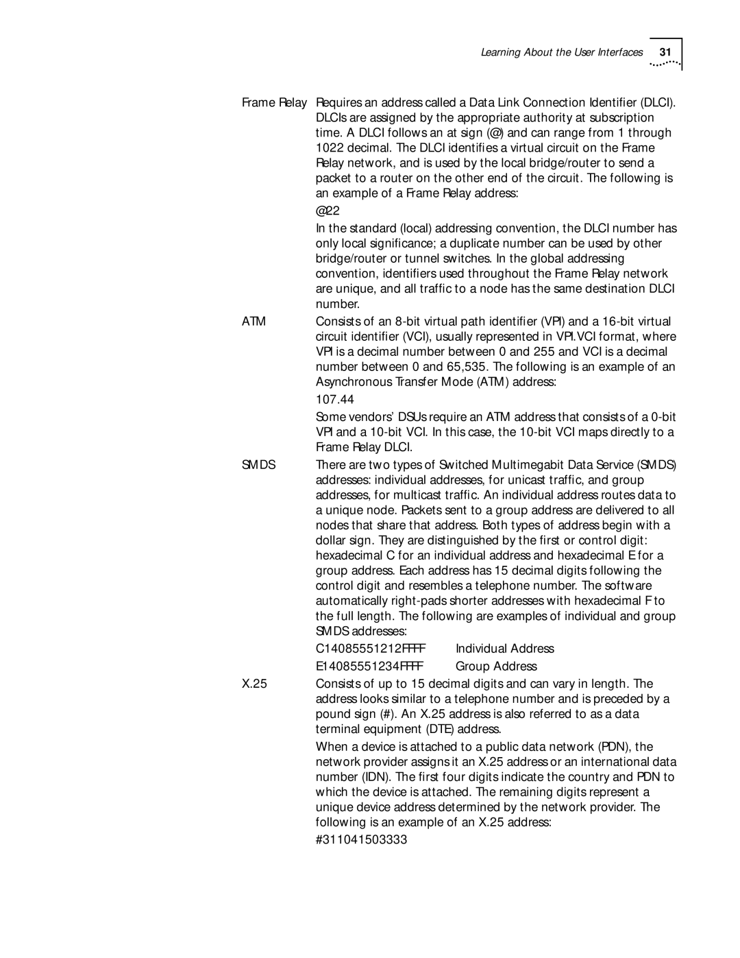 3Com 11.3 Decimal. The Dlci identiﬁes a virtual circuit on the Frame, An example of a Frame Relay address, @22, Number 