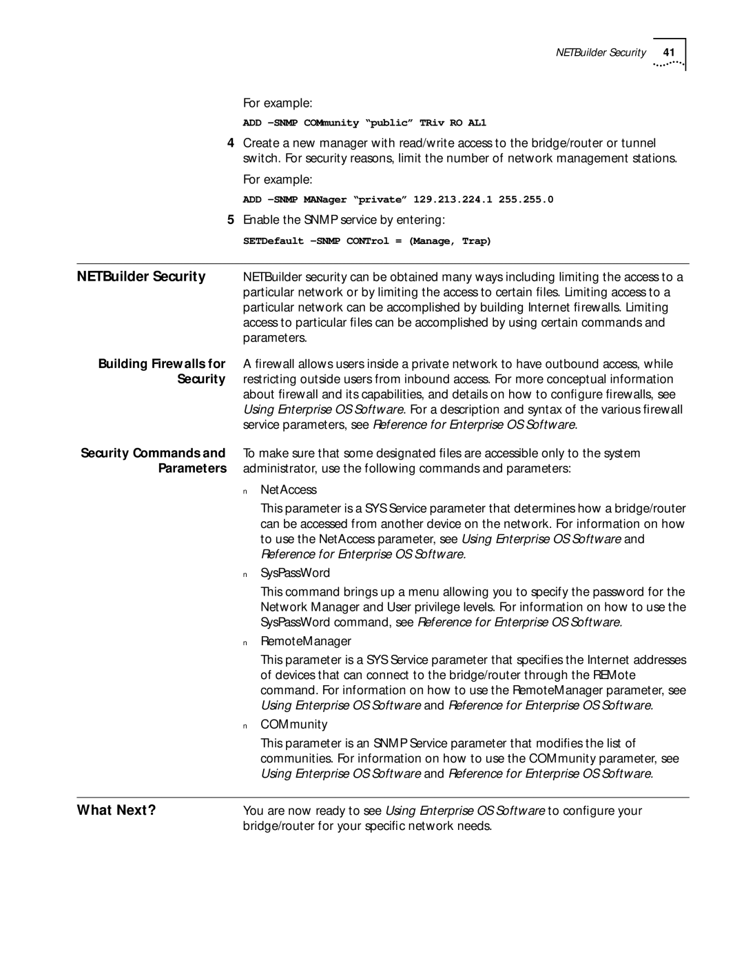 3Com 11.3 manual Enable the Snmp service by entering, RemoteManager, COMmunity 