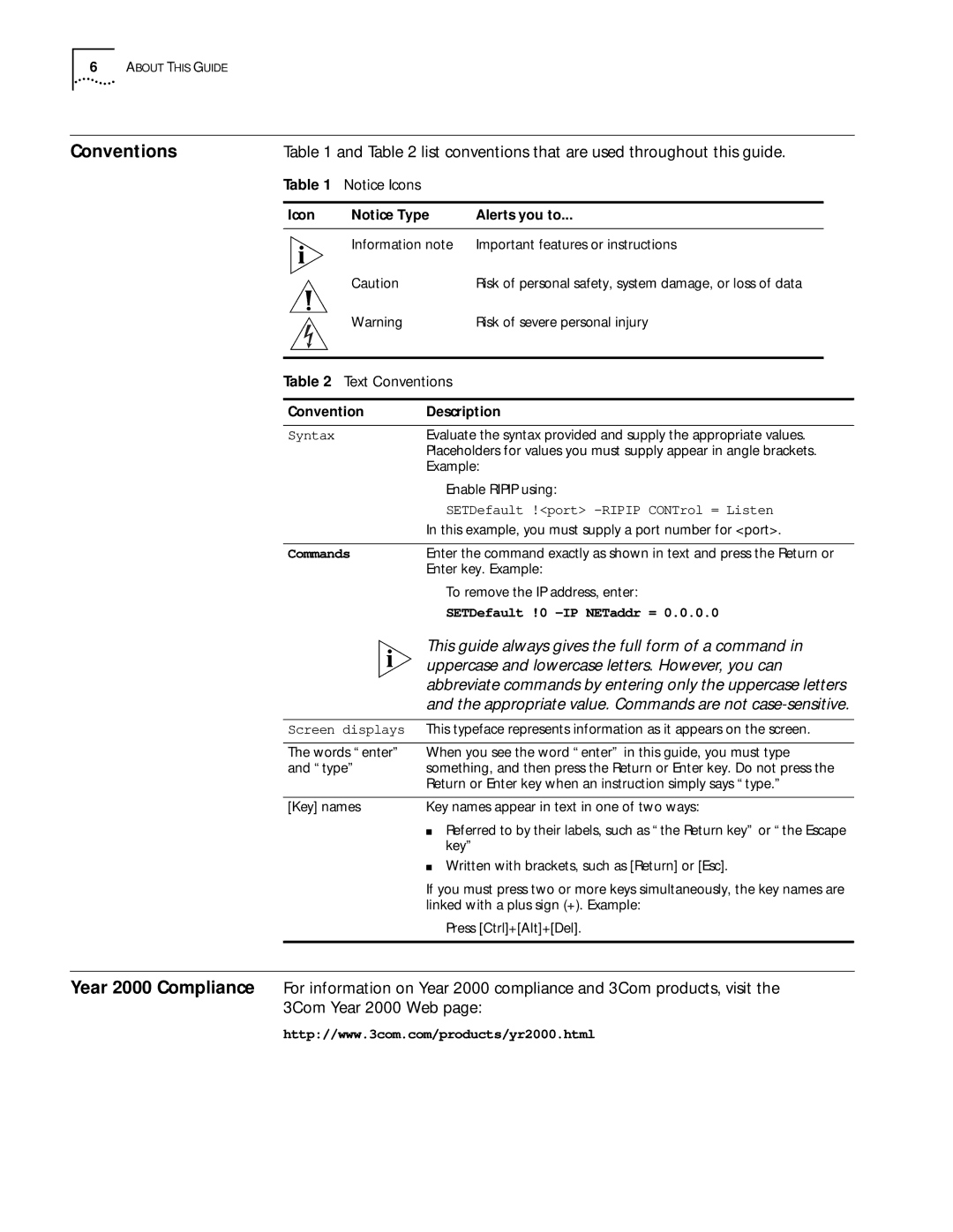 3Com 11.3 Conventions, List conventions that are used throughout this guide, Icon Alerts you to, Convention Description 