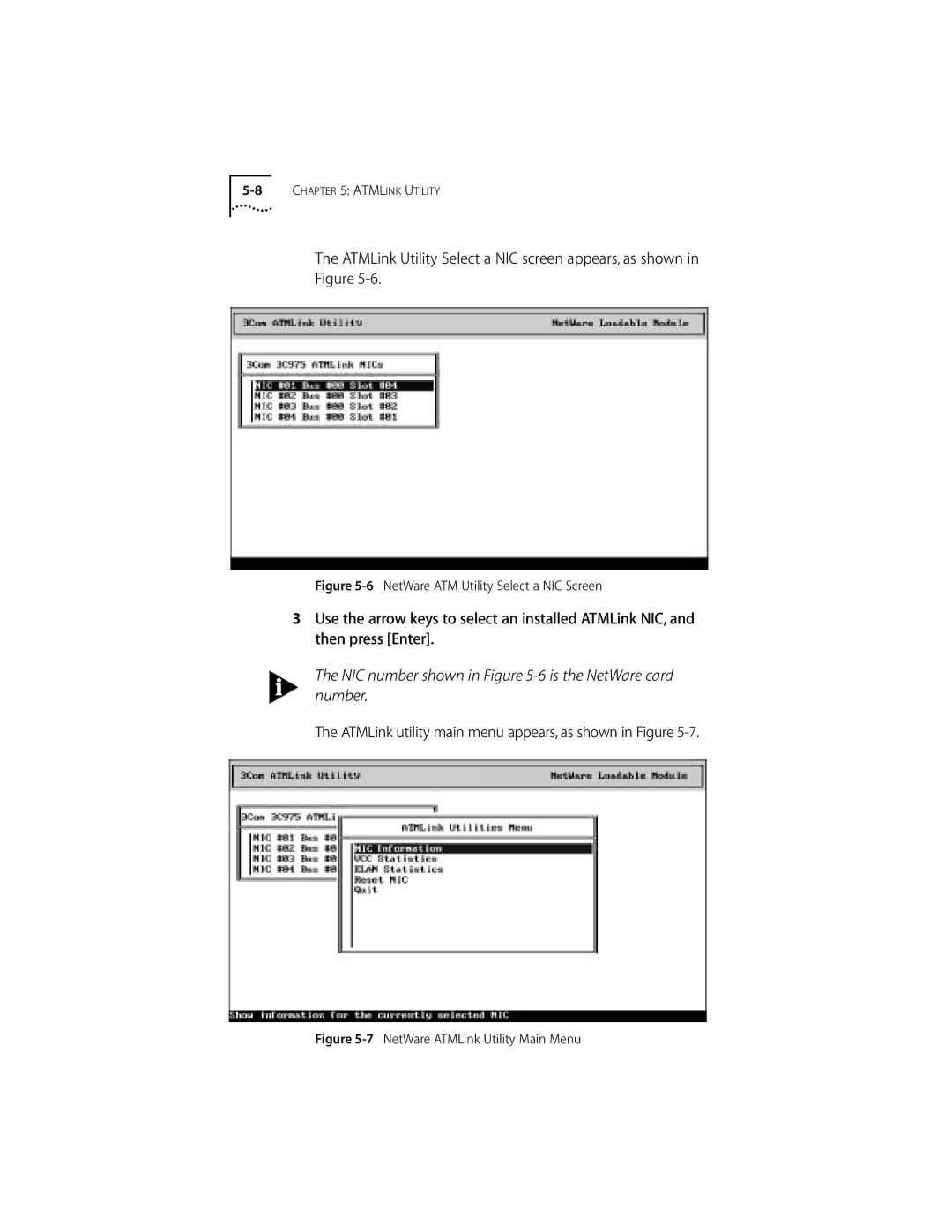 3Com 155 PCI NIC number shown in -6 is the NetWare card number, ATMLink utility main menu appears, as shown in Figure 
