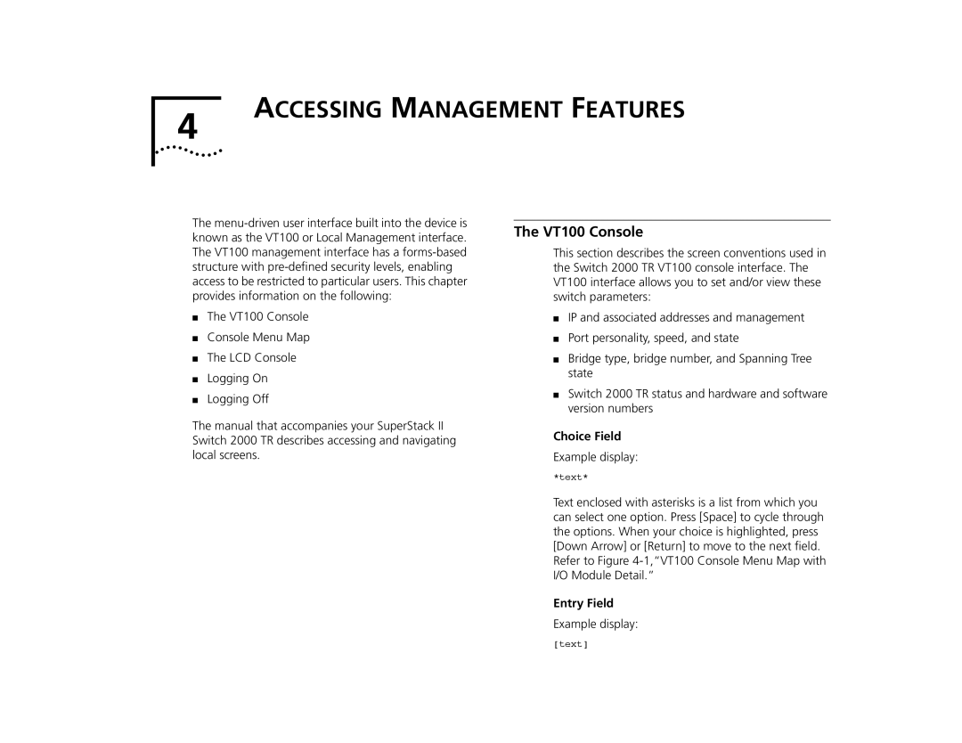 3Com 2000 TR manual Accessing Management Features, VT100 Console, Choice Field, Entry Field 