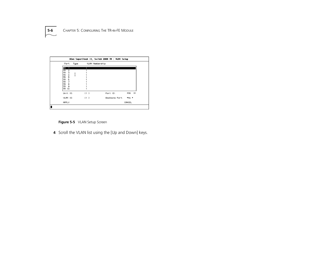 3Com 2000 TR manual Scroll the Vlan list using the Up and Down keys 