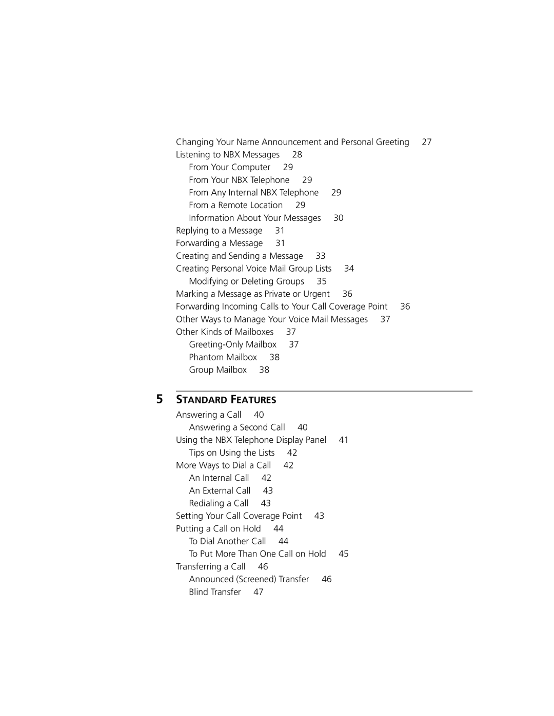 3Com 2101 manual From Any Internal NBX Telephone, Modifying or Deleting Groups, More Ways to Dial a Call An Internal Call 